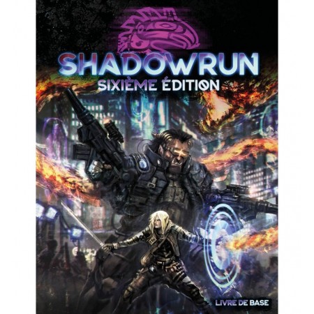 SHADOWRUN 6 : LIVRE DE BASE