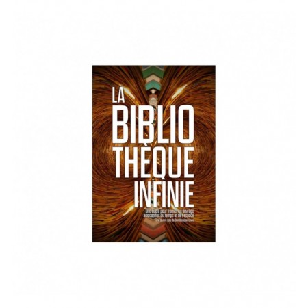LA BIBLIOTHEQUE INFINIE –...