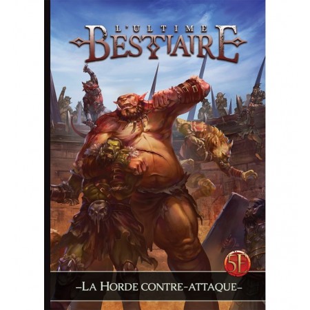 LA HORDE CONTRE-ATTAQUE :...