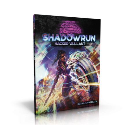 HACKER VAILLANT : SHADOWRUN 6