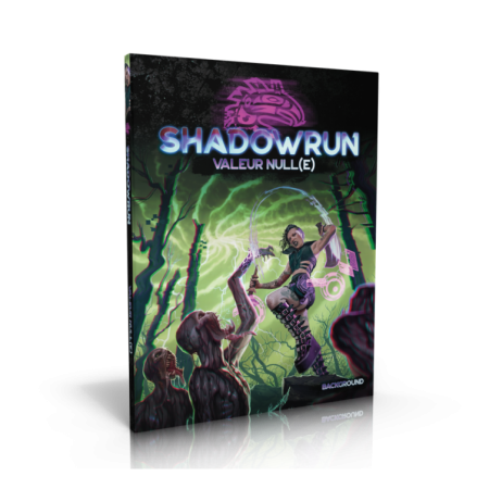 VALEUR NULL(E) : SHADOWRUN 6