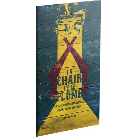 LA CHAIR ET LE PLOMB