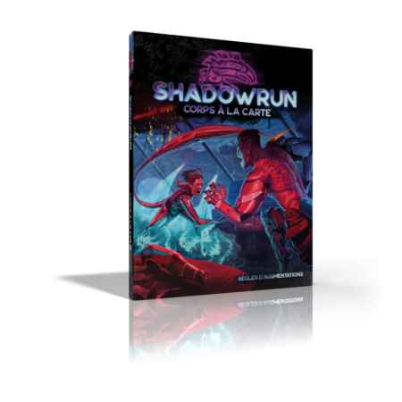 CORPS A LA CARTE : SHADOWRUN 6