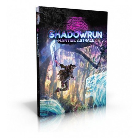 HANTISE ASTRALE : SHADOWRUN 6