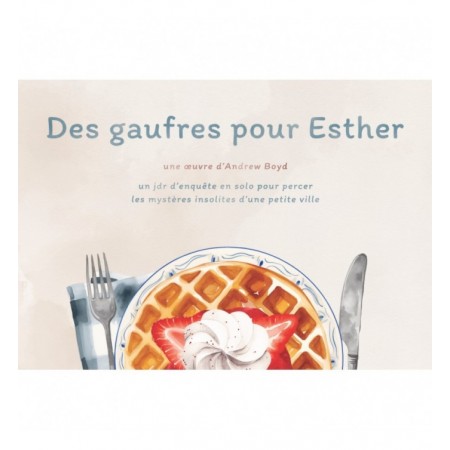 DES GAUFRES POUR ESTHER –...