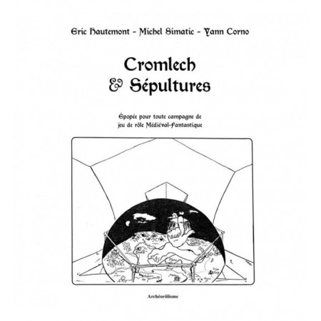 CROMLECH & SEPULTURE