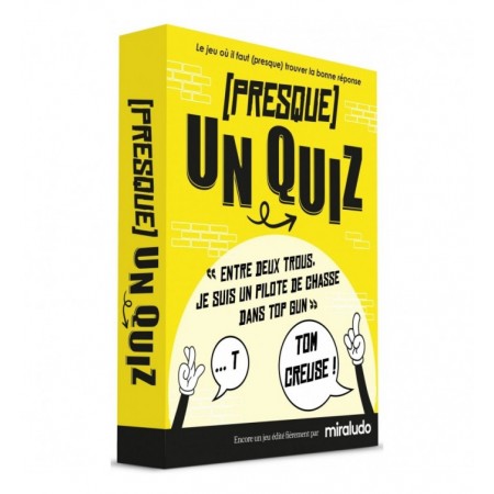 PRESQUE UN QUIZ